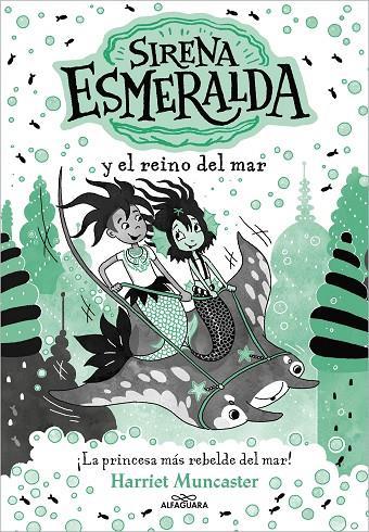 SIRENA ESMERALDA 04, LA. SIRENA ESMERALDA Y EL REINO DEL MAR | 9788419688699 | MUNCASTER, HARRIET