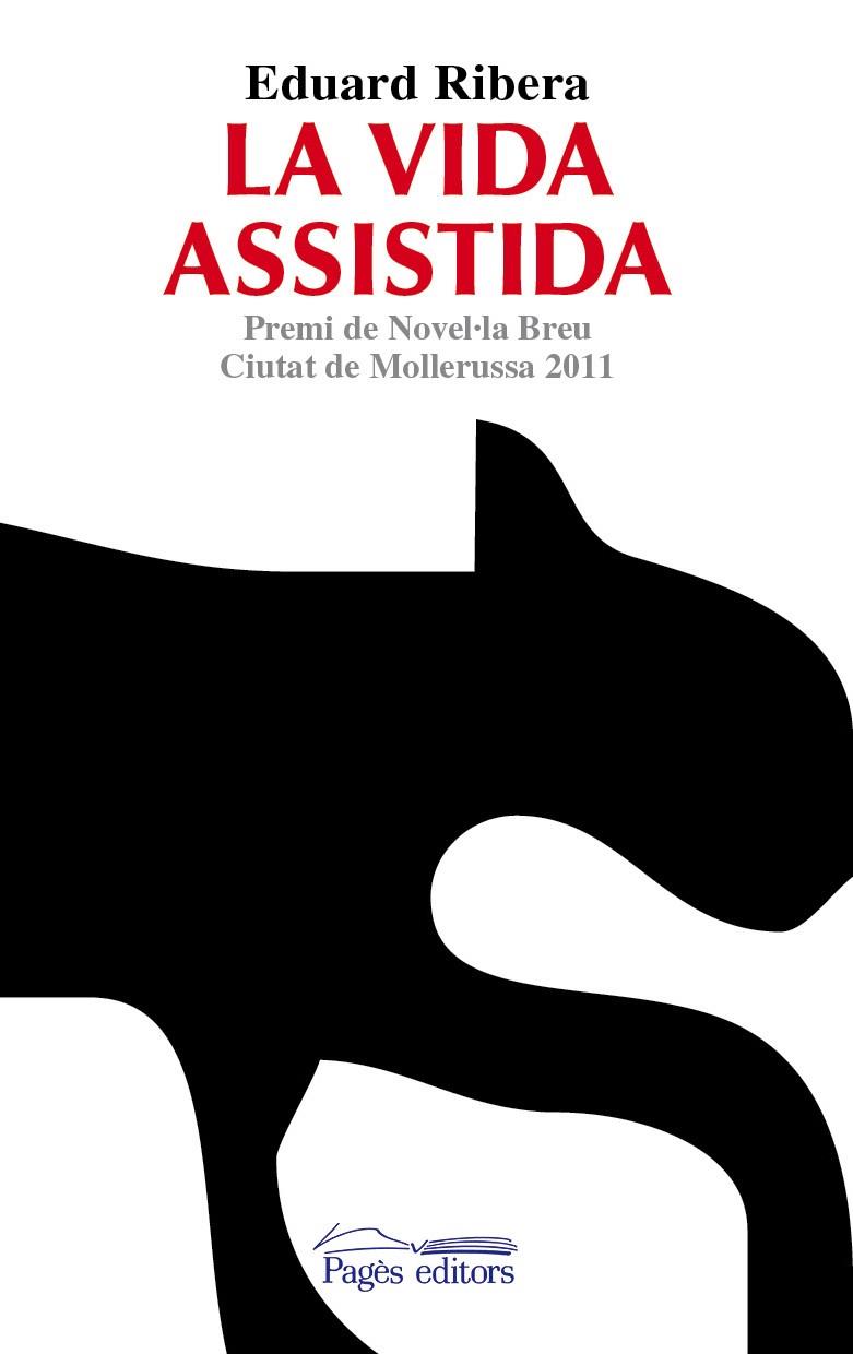 VIDA ASSISTIDA, LA | 9788499751832 | RIBERA PUJOL, EDUARD