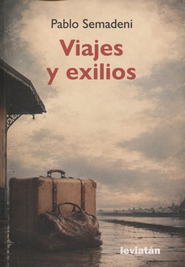 VIAJES Y EXILIOS | 9791399216547 | SEMADENI, PABLO