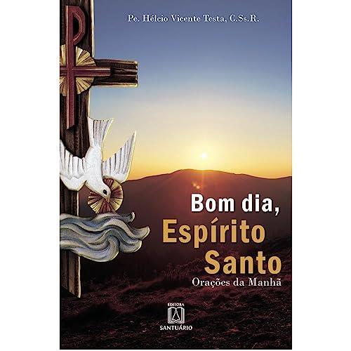 BOM DIA, ESPIRITO SANTO | 9788572006361 | TESTA, PE. HELCIO VICENTE