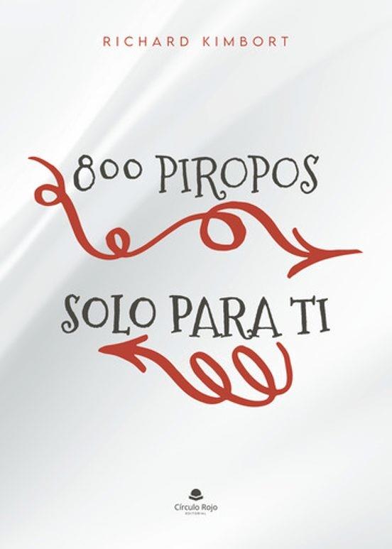 800 PIROPOS SOLO PARA TI | 9788411990738 | KIMBORT, RICHARD
