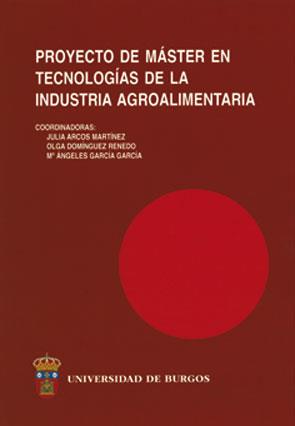 PROYECTO DE MASTER EN "TECNOLOGÍAS DE LA INDUSTRIA AGROALIMENTARIA" | 9788496394377 | VARIOS AUTORES