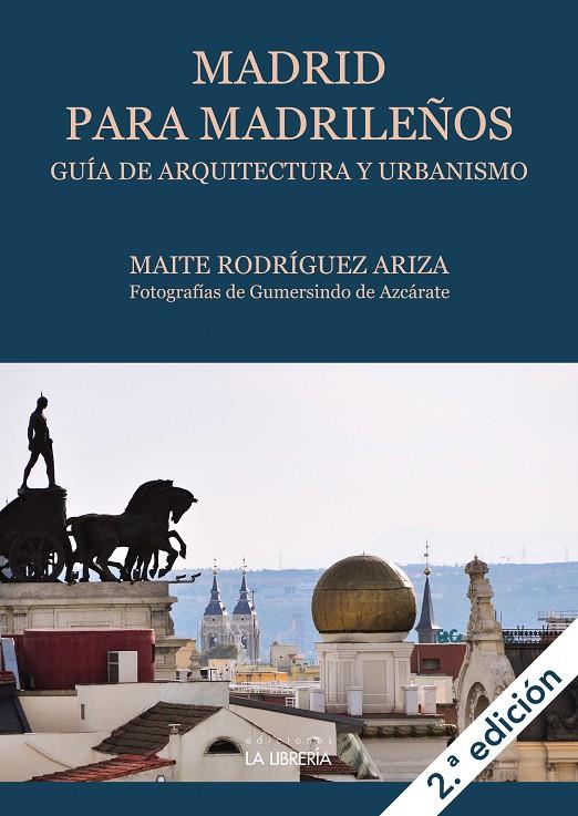 MADRID PARA MADRILEÑOS | 9788498735963 | RODRIGUEZ ARIZA, MAITE
