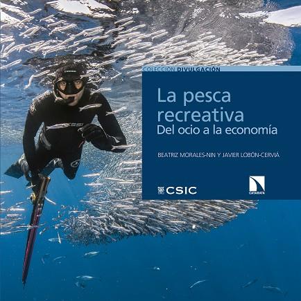 PESCA RECREATIVA DEL OCIO A LA ECONOMIA, LA | 9788400106164 | MORALES-NIN, BEATRIZ / LOBON-CERVIA, JAVIER