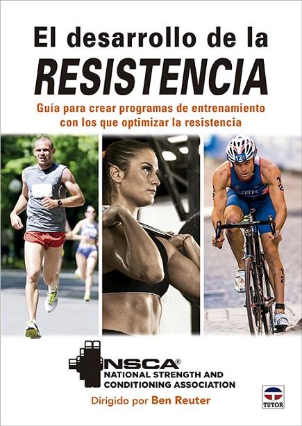 DESARROLLO DE LA RESISTENCIA, EL | 9788418655517 | NSCA / REURER, BEN