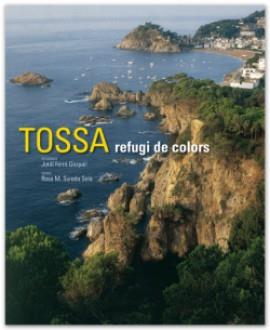 TOSSA : REFUGI DE COLORS | 9788495550682 | SUREDA, ROSA M.