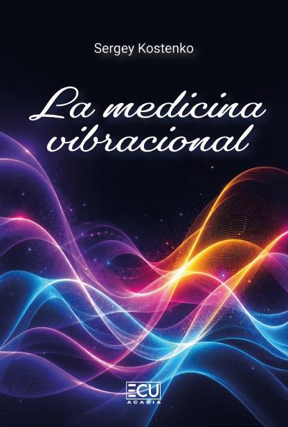 MEDICINA VIBRACIONAL, LA | 9791387858629 | KOSTENKO, SERGEY