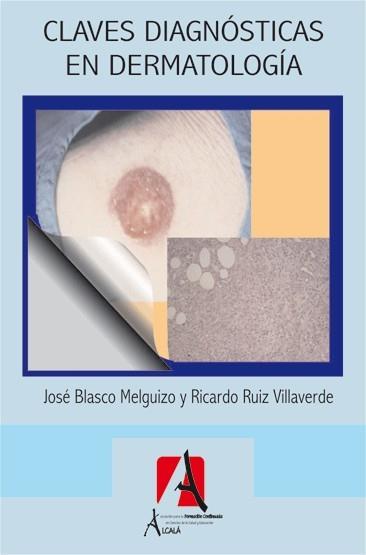 CLAVES DIAGNOSTICAS EN DERMATOLOGIA | 9788495658692 | BLASCO, JOSE / VILLAVERDE, RICARDO