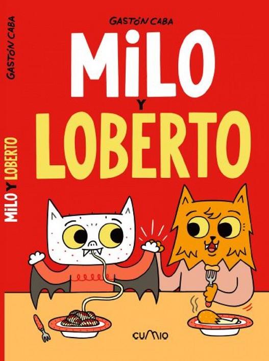 MILO Y LOBERTO | 9788482895734 | CABA, GASTON