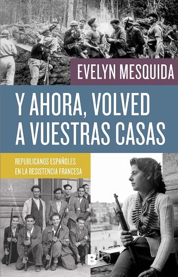 Y AHORA, VOLVED A VUESTRAS CASAS | 9788466679305 | MESQUIDA, EVELYN