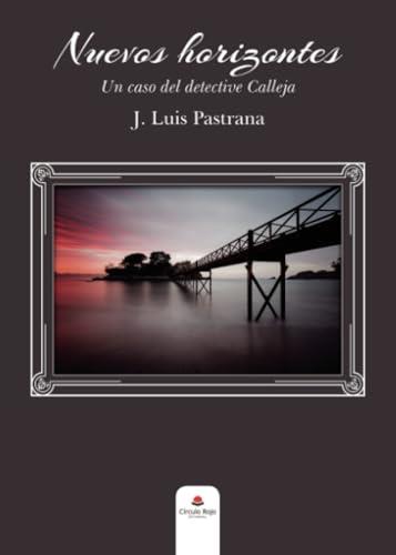 NUEVOS HORIZONTES | 9788411158060 | PASTRANA, J. LUIS
