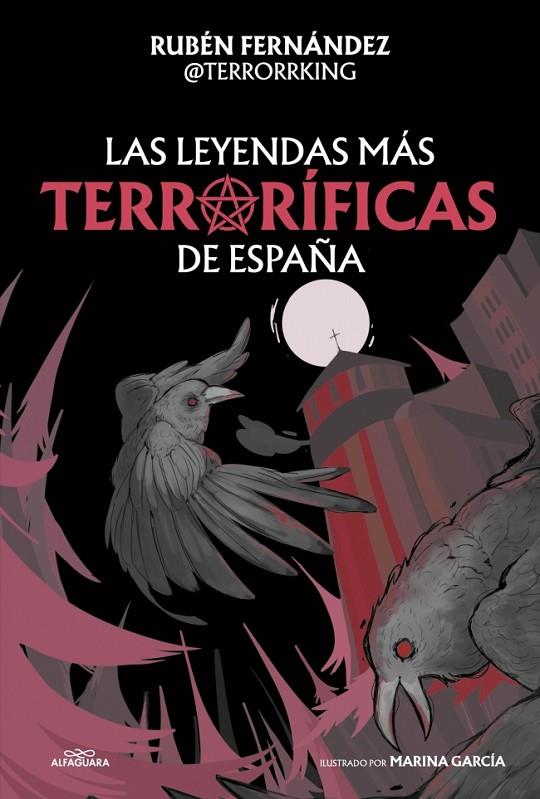 LEYENDAS MÁS TERRORÍFICAS DE ESPAÑA, LAS | 9791387949600 | FERNÁNDEZ (@TERRORRKING), RUBÉN