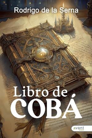 LIBRO DE COBÁ | 9791387805159 | DE LA SERNA, RODRIGO