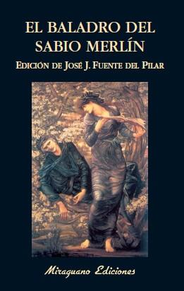 BALADRO DEL SABIO MERLÍN, EL | 9788478130238 | FUENTE DEL PILAR, J. J.