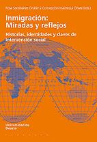 INMIGRACIÓN : MIRADAS Y REFLEJOS | 9788498300659 | SANTIBÁÑEZ GRUBER, ROSA / MAIZTEGUI OÑATE, CONCEPCIÓN