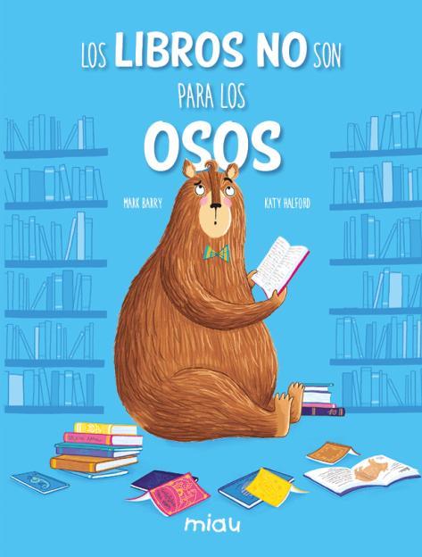 LIBROS NO SON PARA LOS OSOS, LOS | 9788418753589 | BARRY / HALFORD