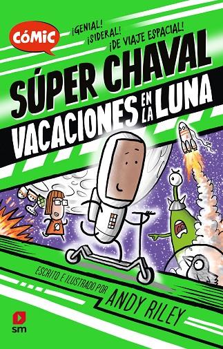 SÚPER CHAVAL 02 : VACACIONES EN LA LUNA | 9788411209823 | RILEY, ANDY