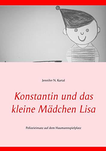 KONSTANTIN UND DAS KLEINE MÄDCHEN LISA | 9783749481026 | KARTAL, JENNIFER N.