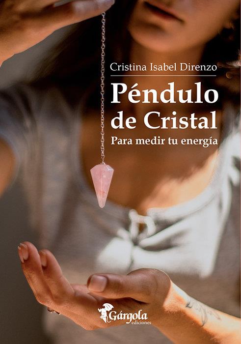 PENDULO DE CRISTAL | 9789876133289 | DIRENZO, CRISTINA ISABEL