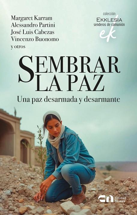 SEMBRAR LA PAZ | 9788497156226 | KARRAN, MARGARET / PARTINI, ALESSANDRO