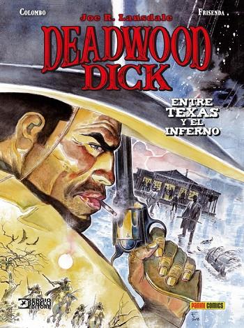 DEADWOOD DICK : ENTRE TEXAS Y EL INFIERNO | 9788413345222 | LANSDALE, JOE R. / COLOMBO, MAURIZIO