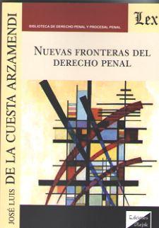 NUEVAS FRONTERAS DEL DERECHO PENAL | 9789563920369 | DE LA CUESTA ARZAMENDI, JOSE LUIS