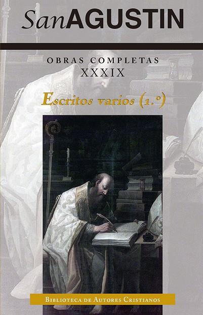 OBRAS COMPLETAS DE SAN AGUSTÍN. XXXIX: ESCRITOS VARIOS | 9788422013327 | SAN AGUSTÍN