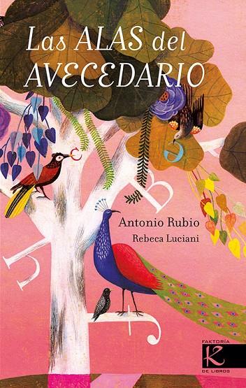 ALAS DEL AVECEDARIO, LAS | 9788416721078 | RUBIO, ANTONIO