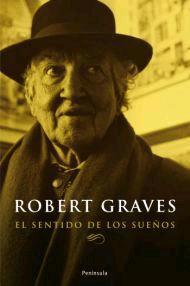 SENTIDO DE LOS SUEÑOS, EL | 9788483077801 | THE TRUSTEES OF THE ROBERT GRAVES