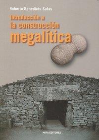 INTRODUCCIÓN A LA CONSTRUCCION MEGALITICA | 9788484653677 | BENEDICTO SALAS, ROBERTO