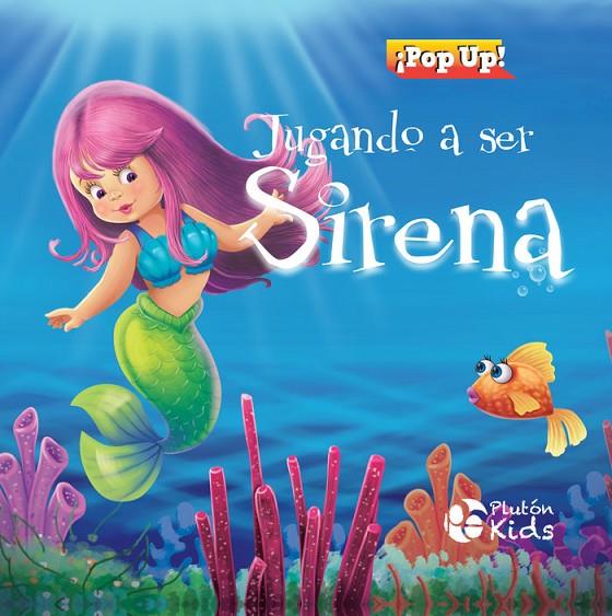 JUGANDO A SER SIRENA | 9788417928247