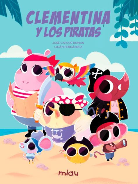 CLEMENTINA Y LOS PIRATAS | 9791388030383 | FERNANDEZ, LUJAN / ROMAN, JOSE CARLOS