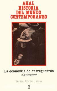 ECONOMIA DE ENTREGUERRAS | 9788476004630 | ALONSO GARCIA, TERESA