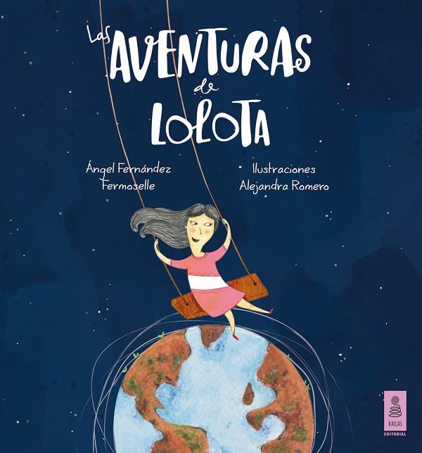 AVENTURAS DE LOLOTA, LAS | 9788416023288 | FERNÁNDEZ FERMOSELLE, ÁNGEL