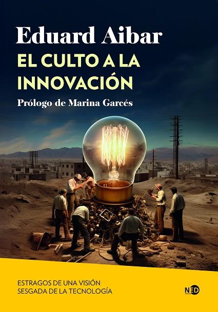 CULTO A LA INNOVACIÓN, EL | 9788419407207 | AIBAR, EDUARD