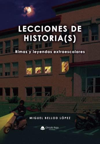 LECCIONES DE HISTORIA(S) | 9788411043144 | BELLOD LÓPEZ, MIGUEL