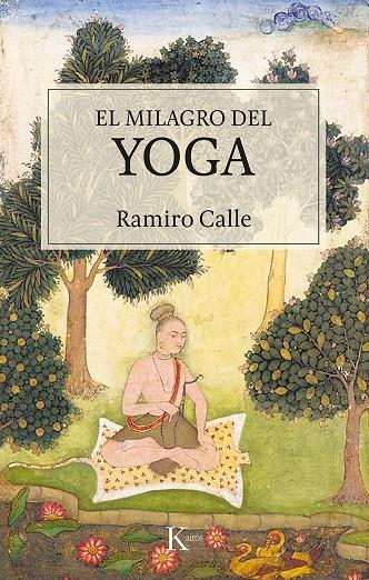 MILAGRO DEL YOGA, EL | 9788499887548 | CALLE, RAMIRO