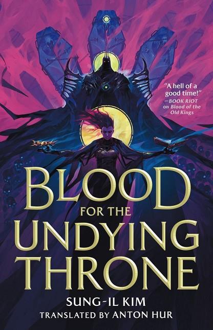 BLOOD FOR THE UNDYING THRONE | 9780356525143 | KIM, SUNG-IL