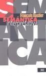SEMANTICA INTERPRETATIVA | 9789682325748 | RASTIER, FRANCOISE
