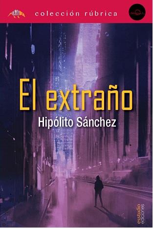 EXTRAÑO, EL | 9788418845017 | SANCHEZ MOREJON, HIPOLITO