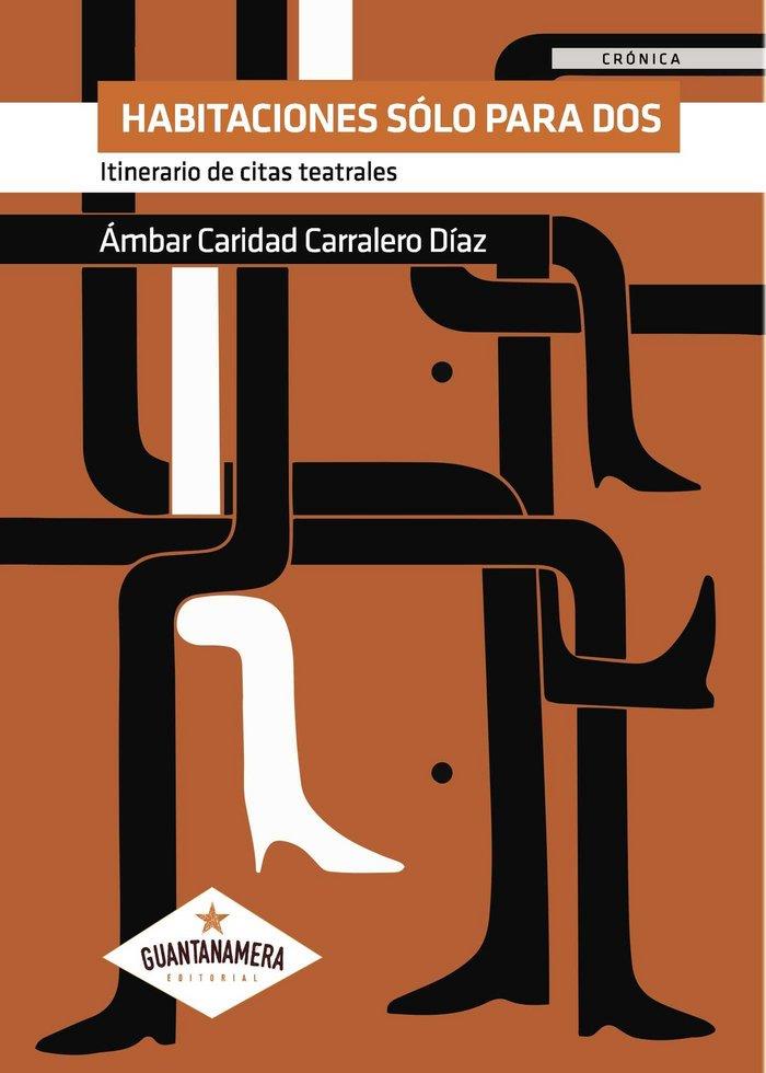 HABITACIONES SÓLO PARA DOS | 9788417104153 | CARRALERO DÍAZ, ÁMBAR CARIDAD