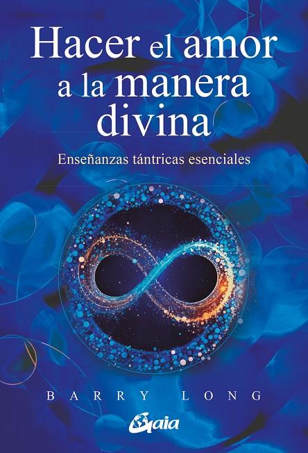 HACER EL AMOR A LA MANERA DIVINA | 9788411080675 | LONG, BARRY