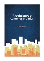 ARQUITECTURA Y COMUNES URBANOS | 9788419071460 | CIMADOMO, GUIDO