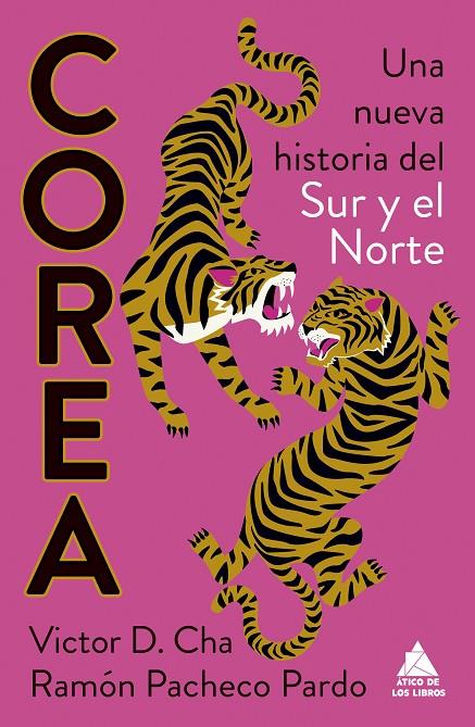 COREA : UNA NUEVA HISTORIA DEL SUR Y EL NORTE | 9788419703965 | CHA, VICTOR D. / PACHECO PARDO, RAMON