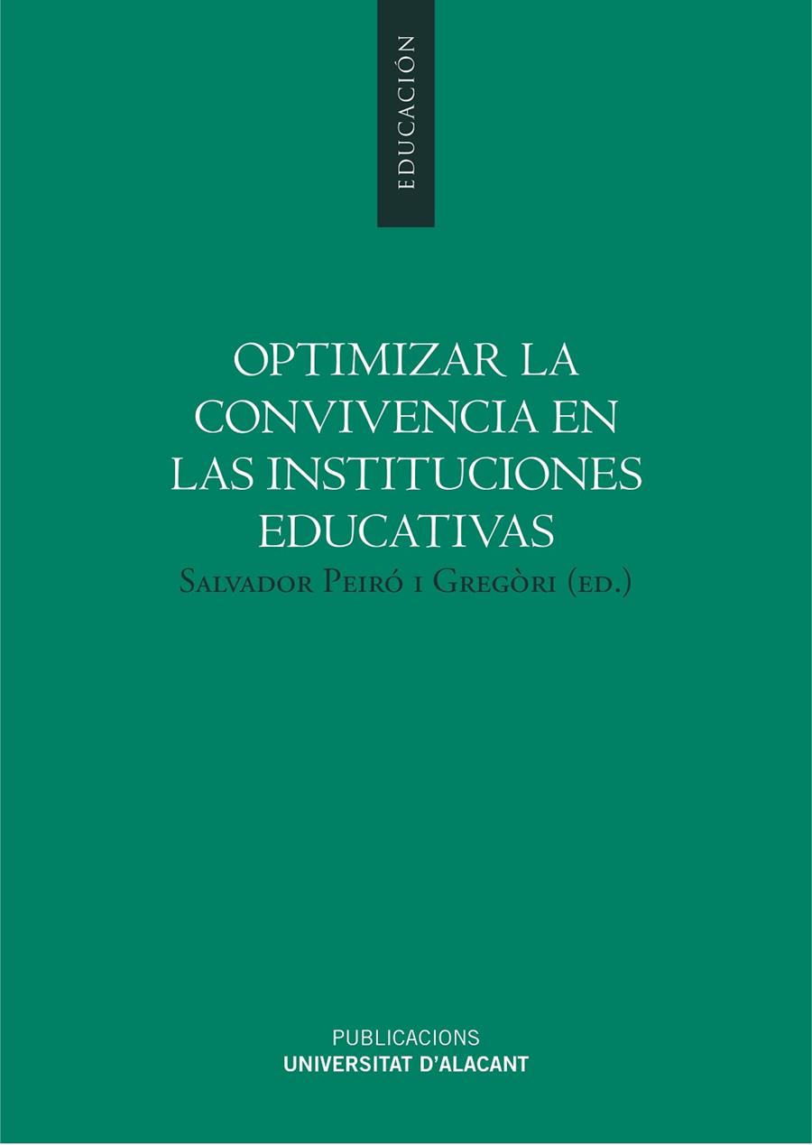 OPTIMIZAR LA CONVIVENCIA EN LAS INSTITUCIONES EDUCATIVAS | 9788497173971 | VARIOS AUTORES