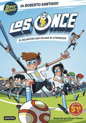 ONCE 01, LOS. EL DELANTERO QUE VOLABA AL ATARDECER (EDICIÓN LIMITADA A PRECIO ESPECIAL) | 9788408305934 | SANTIAGO, ROBERTO