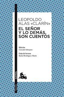 SEÑOR Y LO DEMÁS, SON CUENTOS, EL | 9788467036558 | ALAS CLARÍN, LEOPOLDO