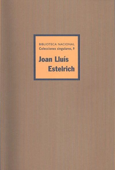 JOAN LLUÍS ESTELRICH I PERELLÓ. INVENTARIO DE SU ARCHIVO PERSONAL | 9788488699916 | BIBLIOTECA NACIONAL