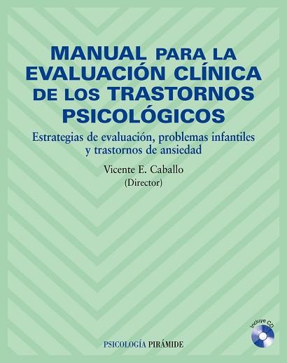 MANUAL PARA LA EVALUACIÓN CLÍNICA DE LOS TRASTORNOS PSICOLÓGICOS | 9788436819984 | CABALLO MANRIQUE, VICENTE E.