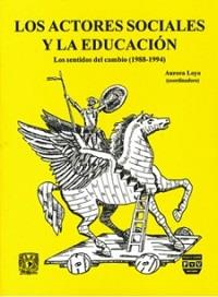 ACTORES SOCIALES Y EDUCACIÓN | 9789688565407